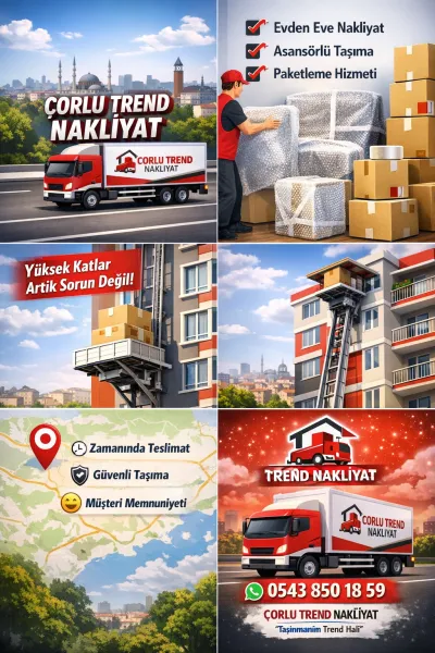 Çorlu Trend Nakliyat - Görsel 10